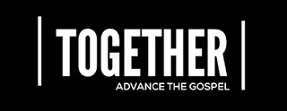 Together Advance The Gospel